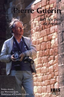 Pierre guérin - sur les pas de freinet