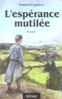 L'espérance mutilée