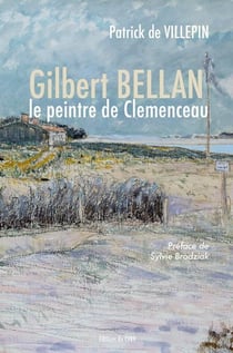Gilbert Bellan, le peintre de Clémenceau