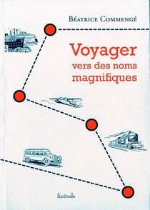Voyager vers des noms magnifiques