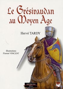 Le grésivaudan au moyen-âge