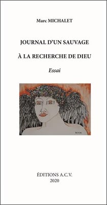 Journal d'un sauvage à la recherche de dieu
