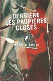 Derriere les paupières closes