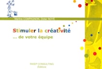 Stimuler la créativité : ... de votre équipe