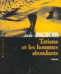 Tatiana et les hommes abondants