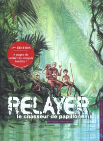 Relayer t.1 - le chasseur de papillons