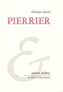 Pierrier - et autres poèmes