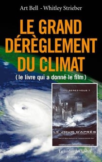 Le grand dérèglement du climat ou l'arrivée de la super-tempête