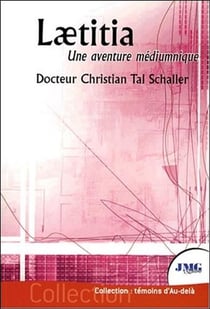 Laetitia, une aventure médiumnique