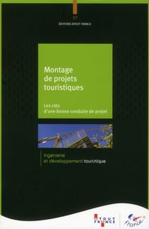 Montage de projets touristiques - les clés d'une bonne conduite de projet