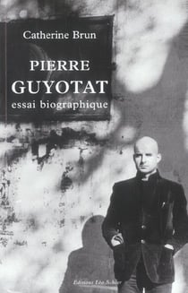Pierre guyotat, essai biographique