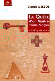 La quête d'un maître franc-maçon - aller plus loin
