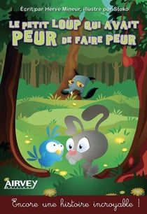 Le petit loup qui avait peur de faire peur