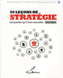 50 leçons de stratégie - les parties qu'il faut connaître