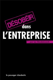 Désobéir dans l'entreprise