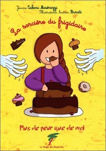 La sorcière du frigidaire - plus de peur que de mal