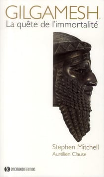 Gilgamesh - la quête de l'immortalité