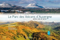 Le parc des volcans d'Auvergne - entre ciel et terre