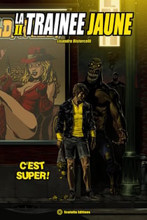 La traînée jaune de comicswood Tome 2 - c'est super !