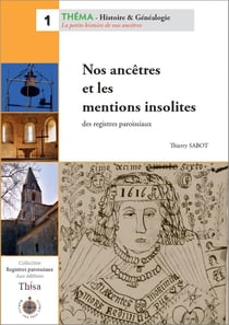 Nos ancêtres et les mentions insolites des registres paroissiaux