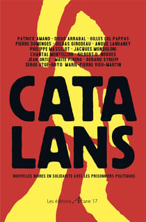 Catalans - nouvelles noires en solidarité avec les prisonniers politiques