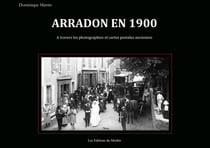 Arradon en 1900 - à travers les photographies et cartes postales anciennes