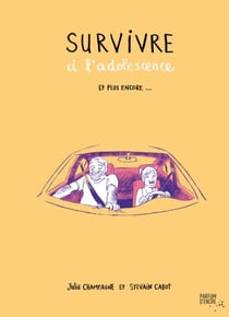 Survivre à l'adolescence et plus encore...