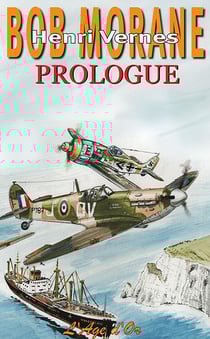 Bob Morane Prologue : La jeunesse de Bob Morane