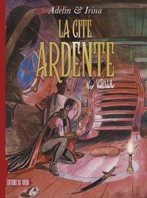Adelin & Irina : La cité ardente