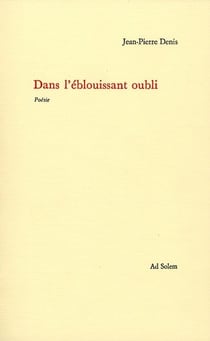 Dans l'éblouissant oubli