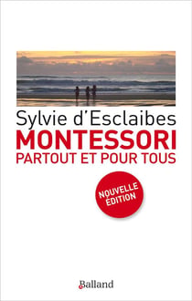 Montessori pour tous - en famille et à l'école