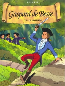 Gaspard de besse t.1 - la legende
