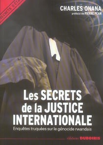 Les secrets de la justice internationale