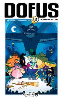 Dofus Tome 2 : la passion du Crail