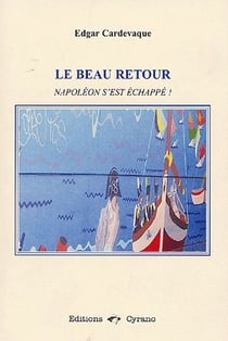 Le beau retour - napoléon s'est échappé !