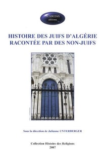 Histoire des juifs d'Algérie racontée par des non-juifs