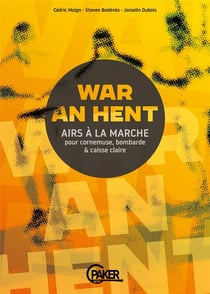 War an hent - airs a la marche pour cornemuse bombarde et caisse-claire