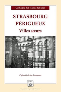 Strasbourg-Périgueux - villes soeurs