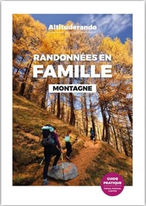 Randonnées famille : En montagne
