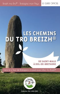 Les chemins du Tro Breizh : de Saint Malo à Dol-de-Bretagne
