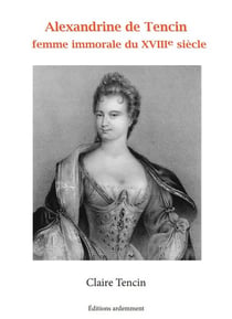 La Tencin, femme immorale du 18e siècle