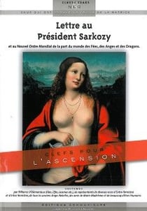 Lettre au président sarkozy - et au nouvel ordre mondial de la part du monde des fées, des anges et des dragons
