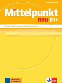 Mittelpunkt neu : allemand - B1 - livre du professeur