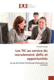 Les tic au service du recrutement: defis et opportunites
