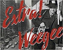 Extra! weegee