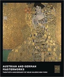 Austrian and german masterworks : twentieth anniversary of neue galerie New York