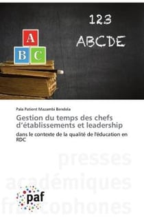 Gestion du temps des chefs d'etablissements et leadership : dans le contexte de la qualité de l'éducation en RDC
