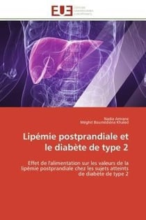 Lipemie postprandiale et le diabete de type 2 - effet de l'alimentation sur les valeurs de la lipemi