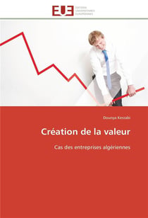 Creation de la valeur - cas des entreprises algeriennes