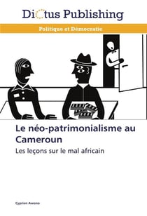 Le neo-patrimonialisme au cameroun